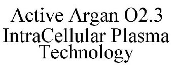 ACTIVE ARGAN O2.3 INTRACELLULAR PLASMA TECHNOLOGY