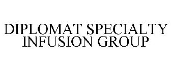 DIPLOMAT SPECIALTY INFUSION GROUP