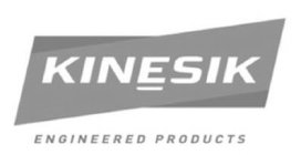 KINESIK ENGINEERED PRODUCTS