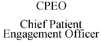 CPEO CHIEF PATIENT ENGAGEMENT OFFICER