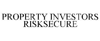 PROPERTY INVESTORS RISKSECURE