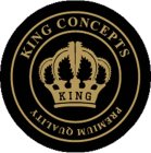 KING CONCEPTS PREMIUM QUALITY