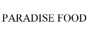 PARADISE FOOD