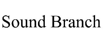 SOUND BRANCH