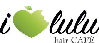 I LULU HAIR CAFÉ