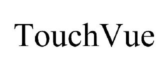 TOUCHVUE