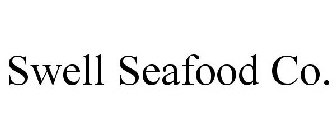 SWELL SEAFOOD CO.