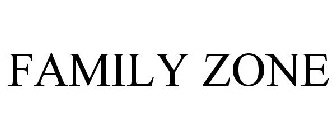FAMILY ZONE
