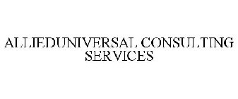 ALLIED UNIVERSAL CONSULTING SERVICES