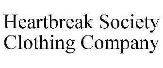 HEARTBREAK SOCIETY CLOTHING COMPANY
