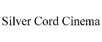 SILVER CORD CINEMA
