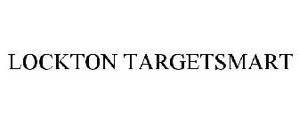 LOCKTON TARGETSMART