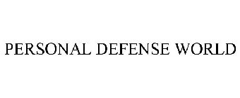 PERSONAL DEFENSE WORLD