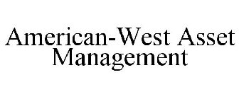 AMERICAN-WEST ASSET MANAGEMENT