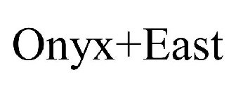 ONYX+EAST