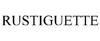 RUSTIGUETTE