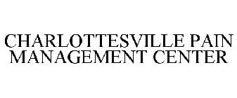 CHARLOTTESVILLE PAIN MANAGEMENT CENTER