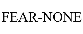 FEAR-NONE