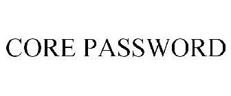 CORE PASSWORD