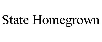 STATE HOMEGROWN