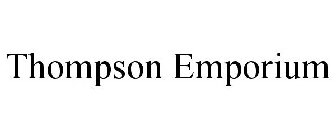 THOMPSON EMPORIUM