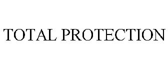 TOTAL PROTECTION