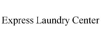 EXPRESS LAUNDRY CENTER