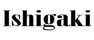 ISHIGAKI