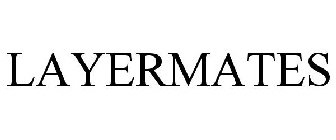 LAYERMATES