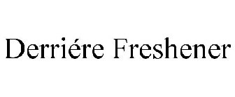 DERRIÉRE FRESHENER