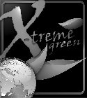 X-TREME GREEN