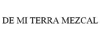 DE MI TIERRA MEZCAL