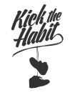 KICK THE HABIT