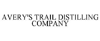 AVERY'S TRAIL DISTILLING COMPANY