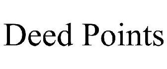 DEED POINTS