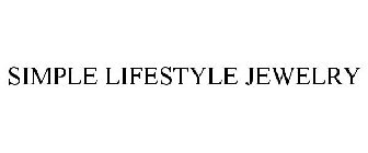 SIMPLE LIFESTYLE JEWELRY