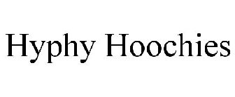HYPHY HOOCHIES