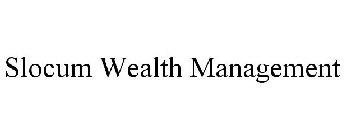 SLOCUM WEALTH MANAGEMENT