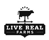 LIVE REAL FARMS