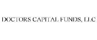 DOCTORS CAPITAL FUNDS, LLC