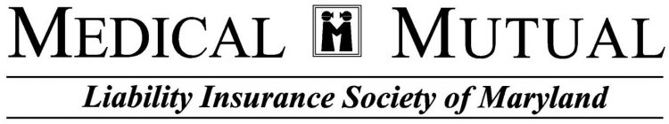 MEDICAL M MUTUAL LIABILITY INSURANCE SOCIETY OF MARYLAND