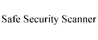 SAFE SECURITY SCANNER