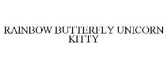 RAINBOW BUTTERFLY UNICORN KITTY