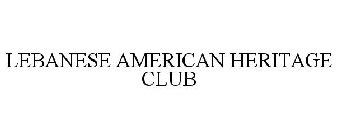 LEBANESE AMERICAN HERITAGE CLUB