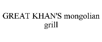 GREAT KHAN'S MONGOLIAN GRILL