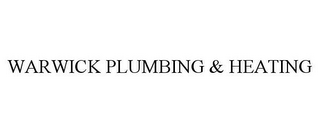 WARWICK PLUMBING & HEATING