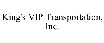 KING'S VIP TRANSPORTATION, INC.