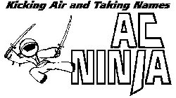 KICKING AIR AND TAKING NAMES AC NINJA