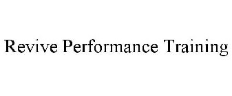 REVIVE PERFORMANCE TRAINING