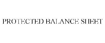 PROTECTED BALANCE SHEET